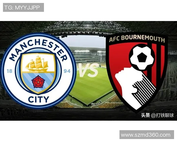 伯恩利与曼城对决分析双方实力与战术布局探讨 伯恩利与曼城对决分析双方实力与战术布局探讨